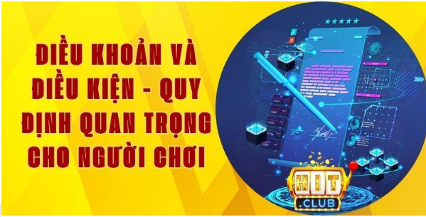 dieu-khoan-va-dieu-kien-quy-dinh-quan-trong-cho-nguoi-choi-92